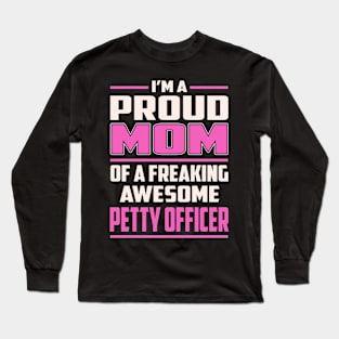 Proud MOM Petty Officer Long Sleeve T-Shirt